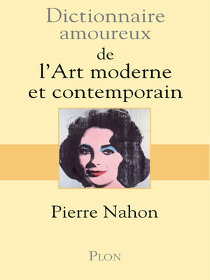 cover image of Dictionnaire amoureux de l'art moderne et contemporain